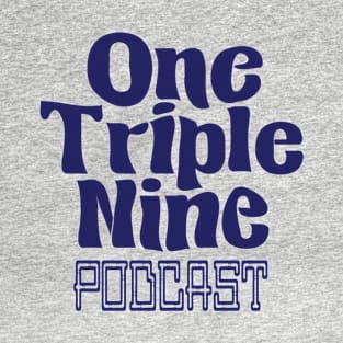 One Triple Nine Podcast T-Shirt